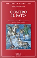 Contro il fato by Gregorio di Nissa (san)