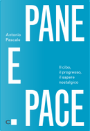 Pane e pace by Antonio Pascale