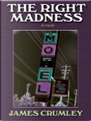 Thorndike Americana - Large Print - The Right Madness by James crumley
