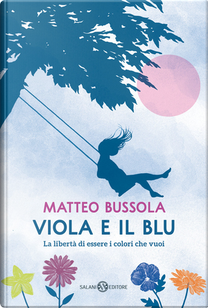 Viola e il Blu by Matteo Bussola