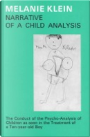 Narrative of a Child Analysis by Elliott Jaques, Melanie Klein