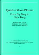 Quark-Gluon Plasma by Kohsuke Yagi, Tetsuo Hatsuda, Yasuo Miake
