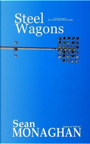 Steel Wagons by Sean Monaghan