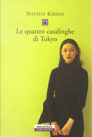 Le quattro casalinghe di Tokyo by Natsuo Kirino