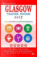 Glasgow Travel Guide 2017 by Kim Stanley Robinson