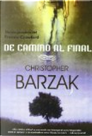 DE CAMINO AL FINAL by Christopher Barzak