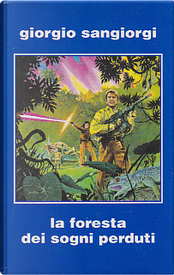 La foresta dei sogni perduti by Giorgio Sangiorgi
