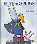 El Tragapupas / The Boo-Boo Swallower by Emile Jadoul