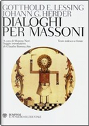 Dialoghi per massoni by Gotthold Ephraim Lessing, J. Gottfried Herder