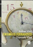 Enigma di Ferragosto by Andrea Vitali, Giancarlo Vitali