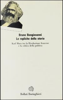 Le repliche della storia by Bruno Bongiovanni