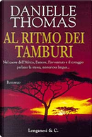 Al ritmo dei tamburi by Danielle Thomas