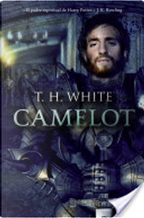 Camelot by T. H. White
