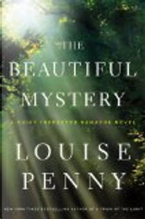 The Beautiful Mystery by Louise Penny