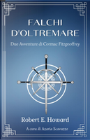 Falchi d'oltremare by Robert E. Howard