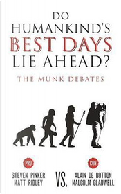 Do Humankind's Best Days Lie Ahead? by Steven Pinker