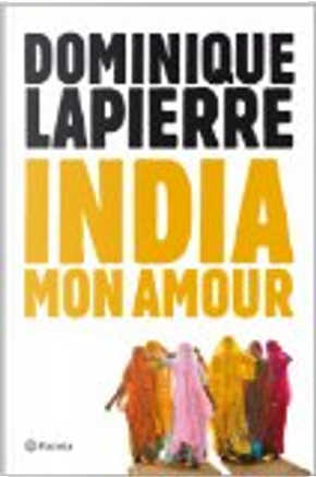 India mon amour by Dominique Lapierre