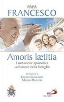 Amoris laetitia by Francesco (Jorge Mario Bergoglio)