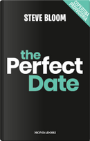 The Perfect Date (The Stand-In) by Steve Bloom