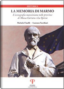La memoria di marmo by Lorenzo Secchiari, Michele Finelli