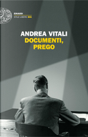 Documenti, prego by Andrea Vitali