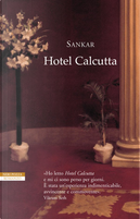 Hotel Calcutta by Sankar