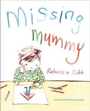 Missing Mummy by Rebecca Cobb
