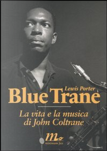 Blue Trane by Lewis Porter