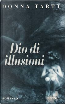 Dio di illusioni by Donna Tartt