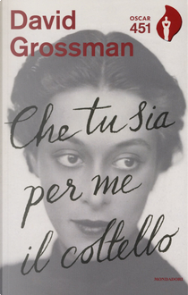 Che tu sia per me il coltello by David Grossman