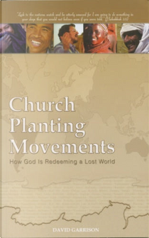 Church Planting Movements by David Garrison