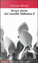 Breve storia del concilio Vaticano II (1959-1965) by Giuseppe Alberigo