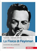 La fisica di Feynman. Con Contenuto digitale (fornito elettronicamente) by Matthew Sands, Richard P. Feynman, Robert B. Leighton