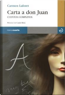 Carta a Don Juan by Carmen Laforet