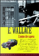 L'uomo che sapeva by Edgar Wallace