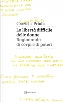 La libertà difficile delle donne by Graziella Priulla