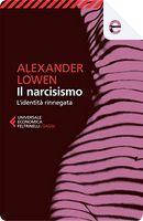 Il narcisismo by Alexander Lowen