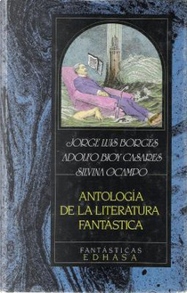Antología de la literatura fantástica by Jorge Luis Borges
