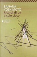 Ricordi di un vicolo cieco by Banana Yoshimoto