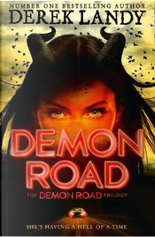 Demon Road (The Demon Road Trilogy, Book 1) by Derek Landy