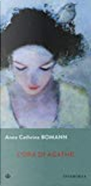 L'ora di Agathe by Anne Cathrine Bomann