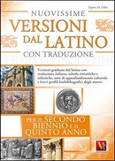 Nuovissime versioni dal latino con traduzione per il 2° biennio e 5° anno delle Scuole superiori by Zopito Di Tillio