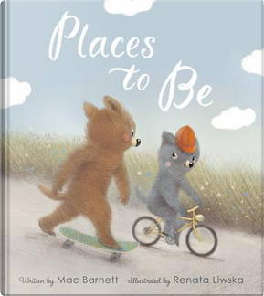 Places to Be by Mac Barnett
