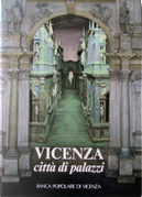 Vicenza città di palazzi by Franco Barbieri