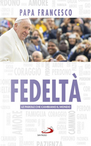 Fedeltà by Francesco (Jorge Mario Bergoglio)