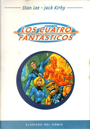Clásicos del cómic: Los cuatro fantásticos by John Byrne, Rafael Marín, Stan Lee