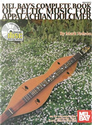 Complete Book of Celtic Music for Appalachian Dulcimer by Mark Nelson