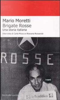 Brigate Rosse by Carla Mosca, Mario Moretti, Rossana Rossanda