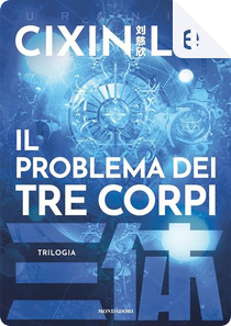 Il problema dei tre corpi by Cixin Liu