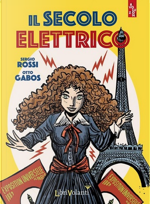 Il secolo elettrico by Sergio Rossi